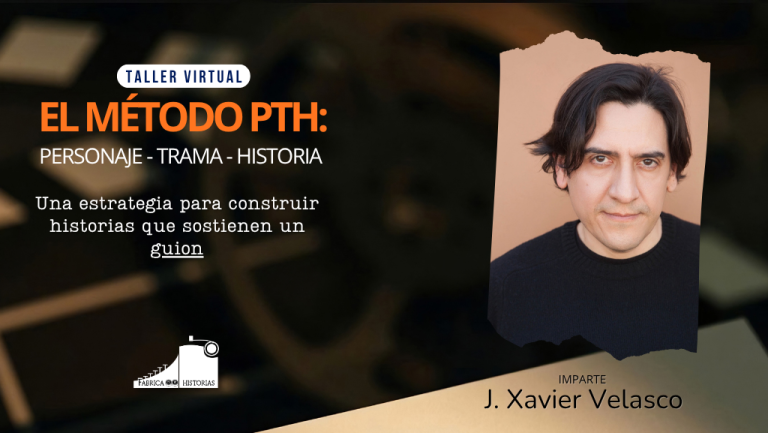 Taller El método PTH: Personaje-Tema-Historia